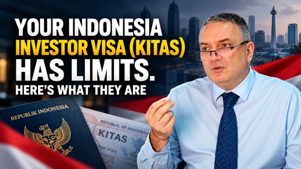 Your Indonesia Investor Visa (KITAS) Has Limits. Here’s What They Are